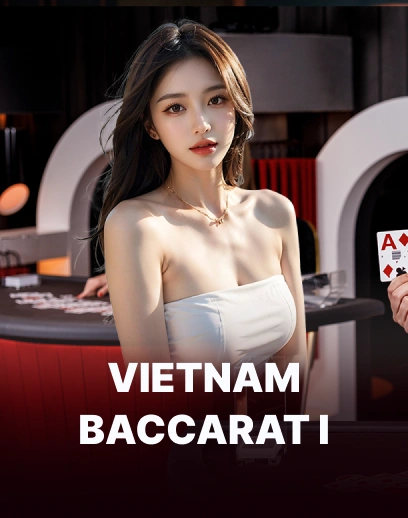 Vietnam Baccarat 1