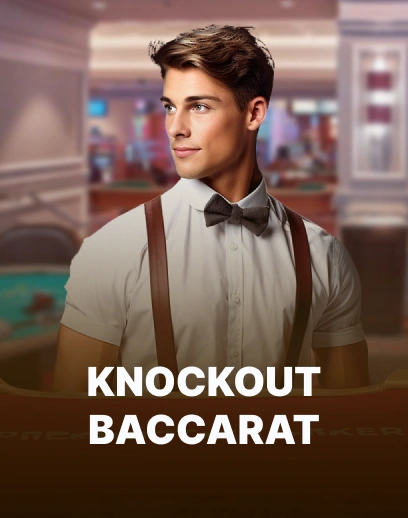 Knockout Baccarat