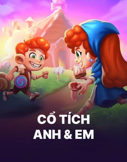 Cổ Tích Anh & Em