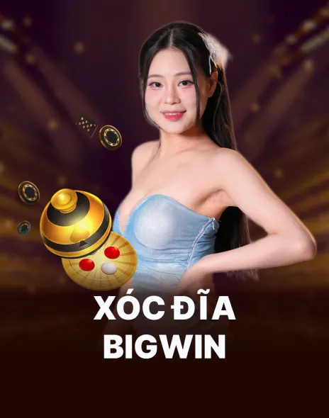 Xóc Đĩa BigWin